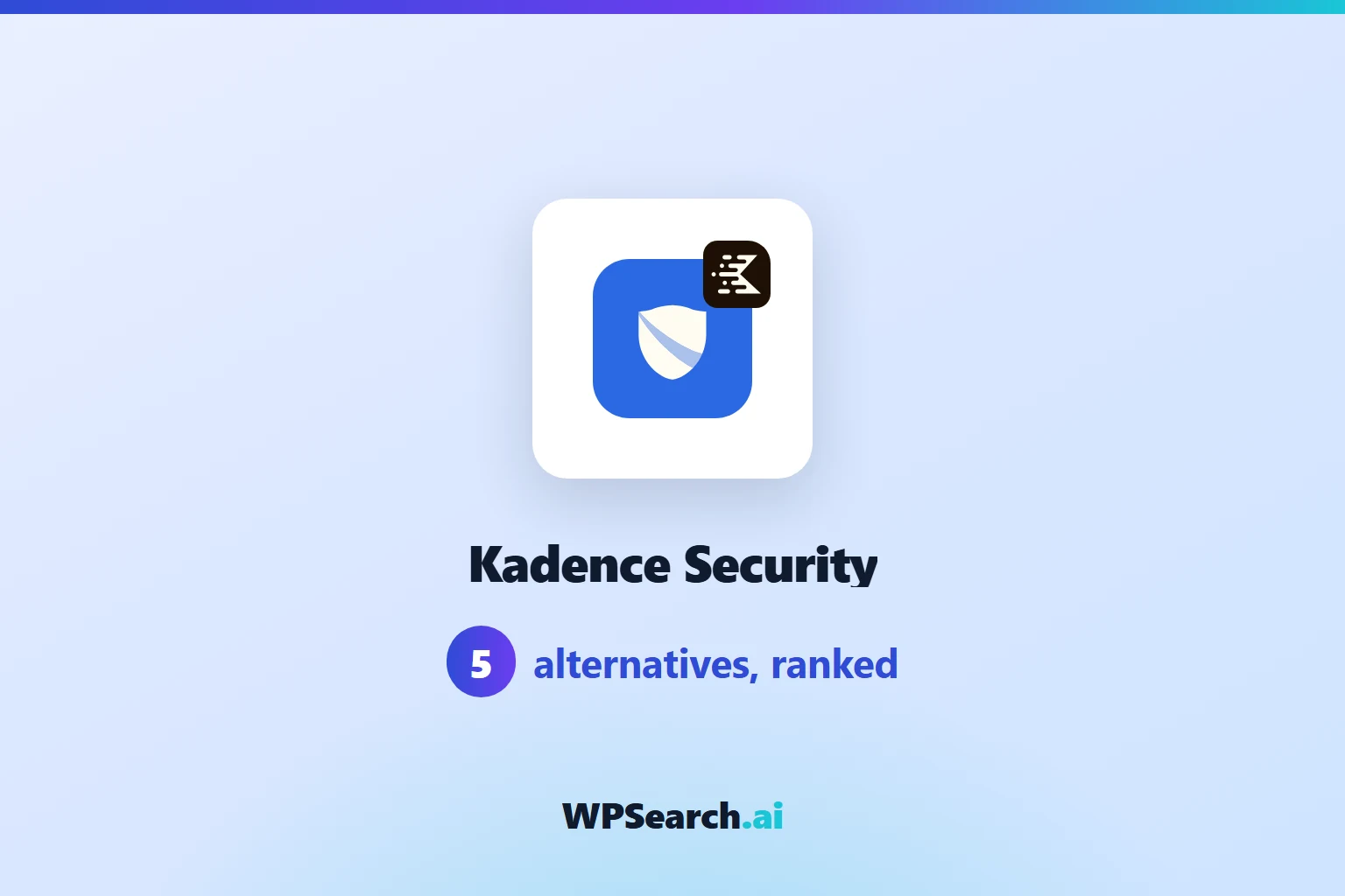 5 Best Kadence Security Alternatives in 2026 (Free & Paid)