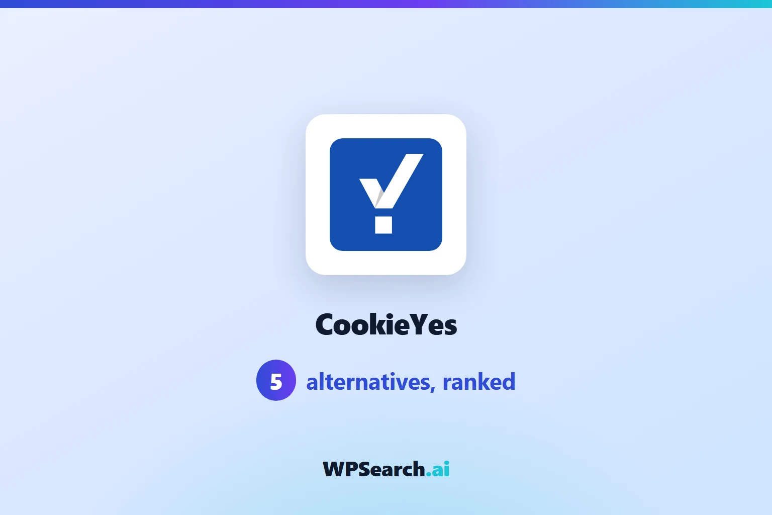 5 Best CookieYes Alternatives in 2026 (Free & Paid)