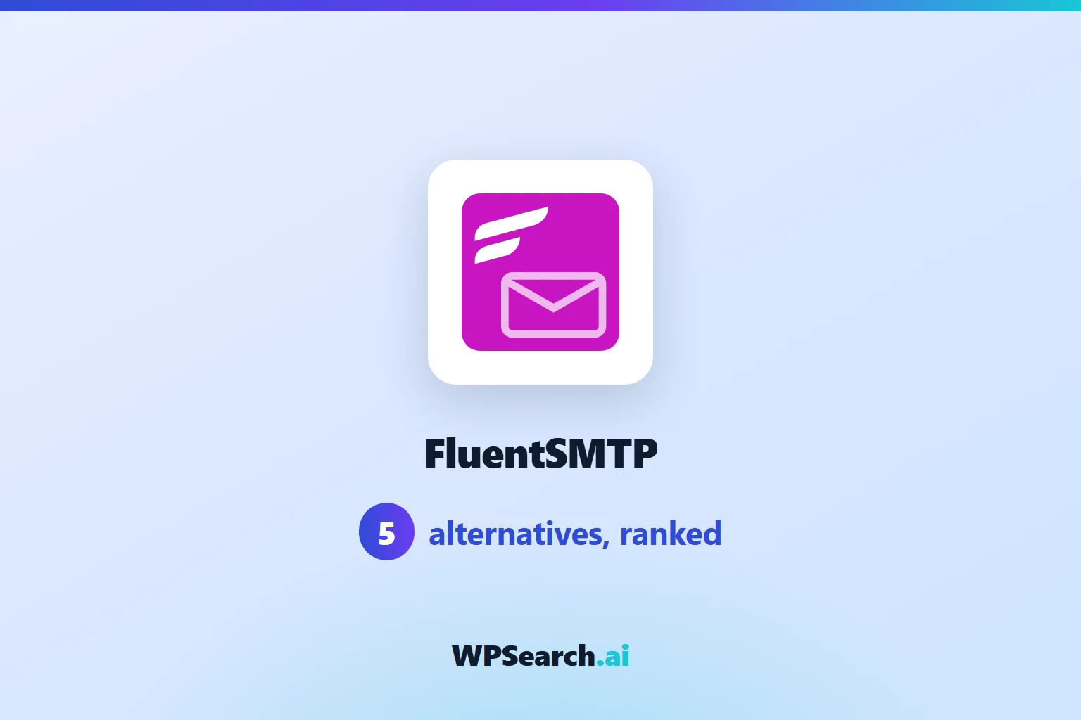 5 Best FluentSMTP Alternatives in 2026 (Free & Paid)