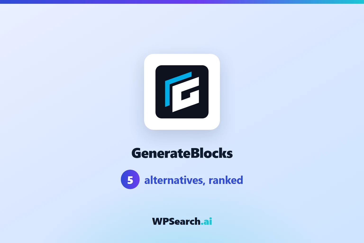 5 Best GenerateBlocks Alternatives in 2026 (Free & Paid)