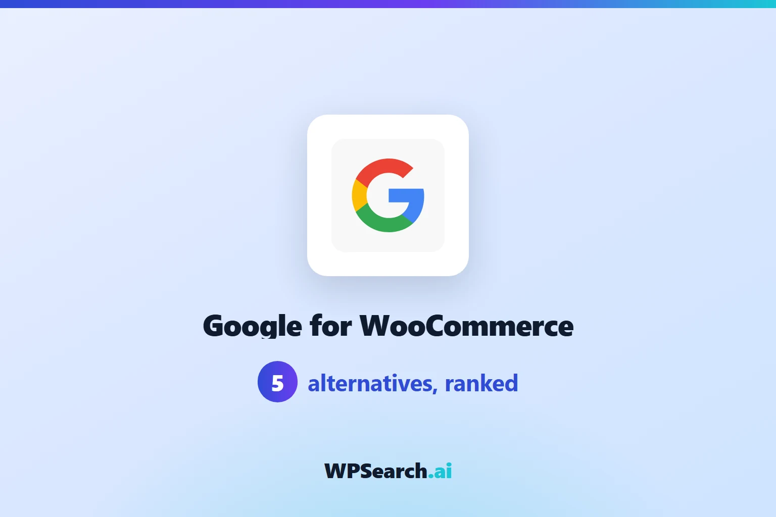 5 Best Google for WooCommerce Alternatives in 2026 (Free & Paid)