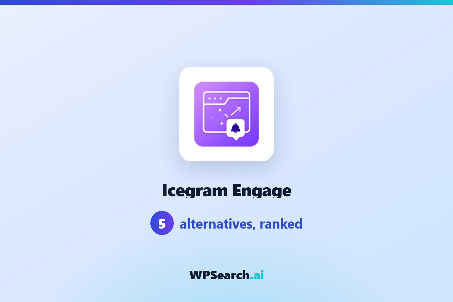 5 Best Icegram Engage Alternatives in 2026 (Free & Paid)