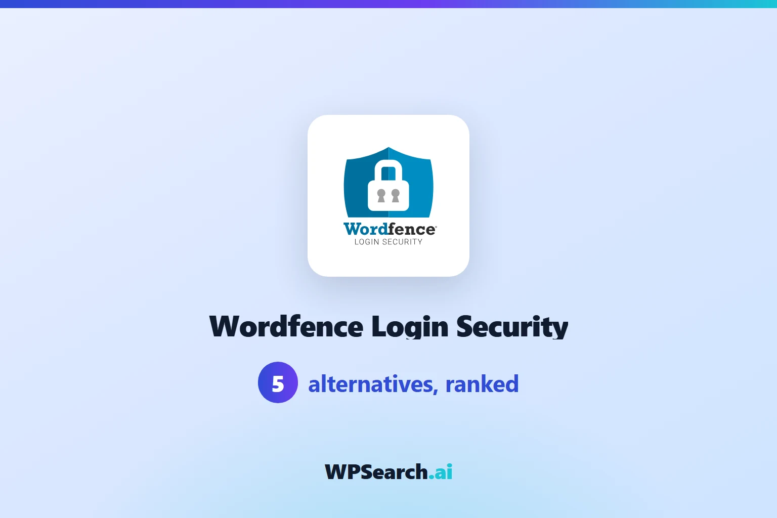 5 Best Wordfence Login Security Alternatives in 2026 (Free & Paid)