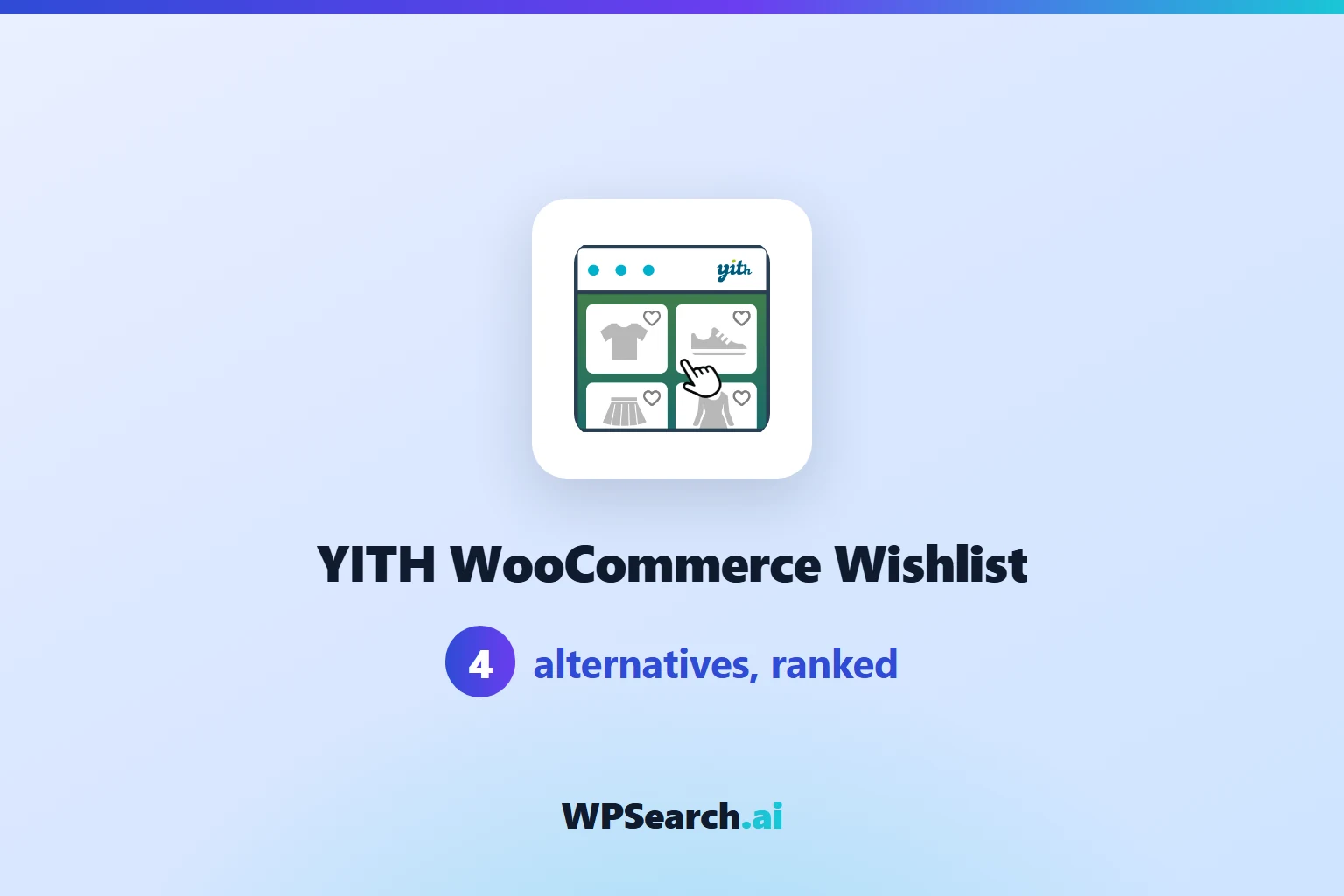 4 Best YITH WooCommerce Wishlist Alternatives in 2026 (Free & Paid)
